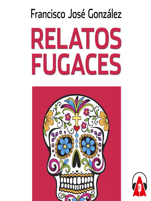 Title details for Relatos fugaces by Francisco José González - Available